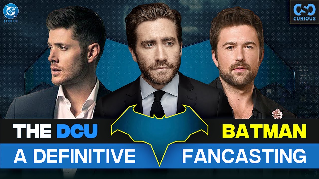 The Definitive Batman Fan Casting - Fancast Fridays #1