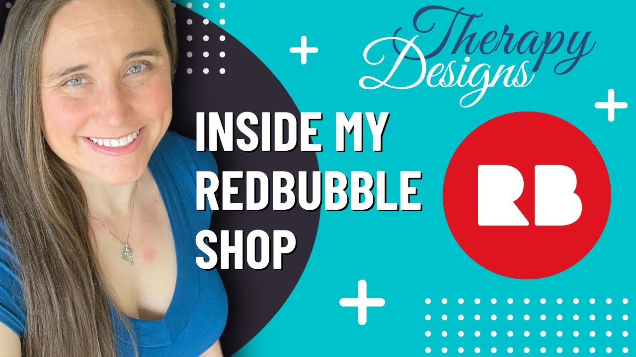 Inside My RedBubble Shop: Learn How To Optimize For Each Product-Everything I've Learned To Sell!