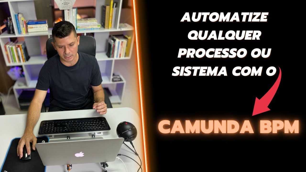 Automatize qualquer Processos ou Sistema com o Camunda BPM