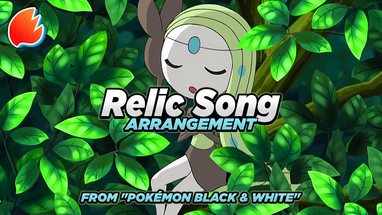 Relic Song: Arrangement ◓ Pokémon Black & White