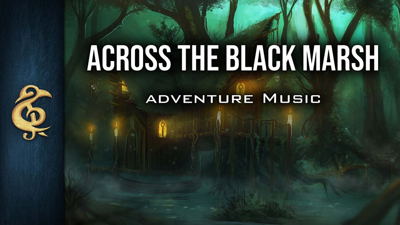 🎵Dark Fantasy Music - Across The Black Marsh