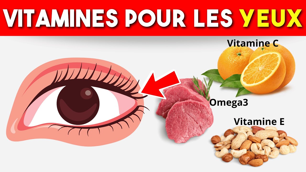 Les vitamines essentielles pour la sant&eacute; oculaire