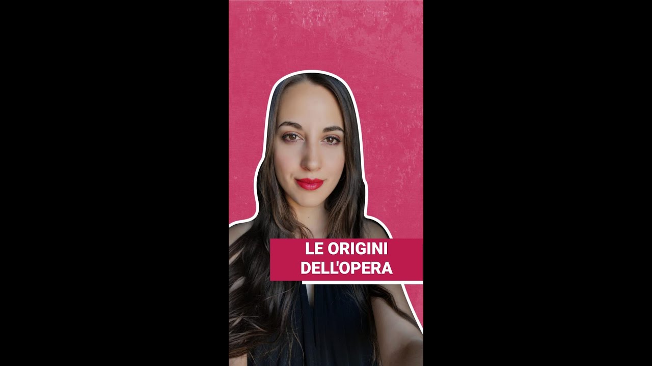 Le origini dell'Opera