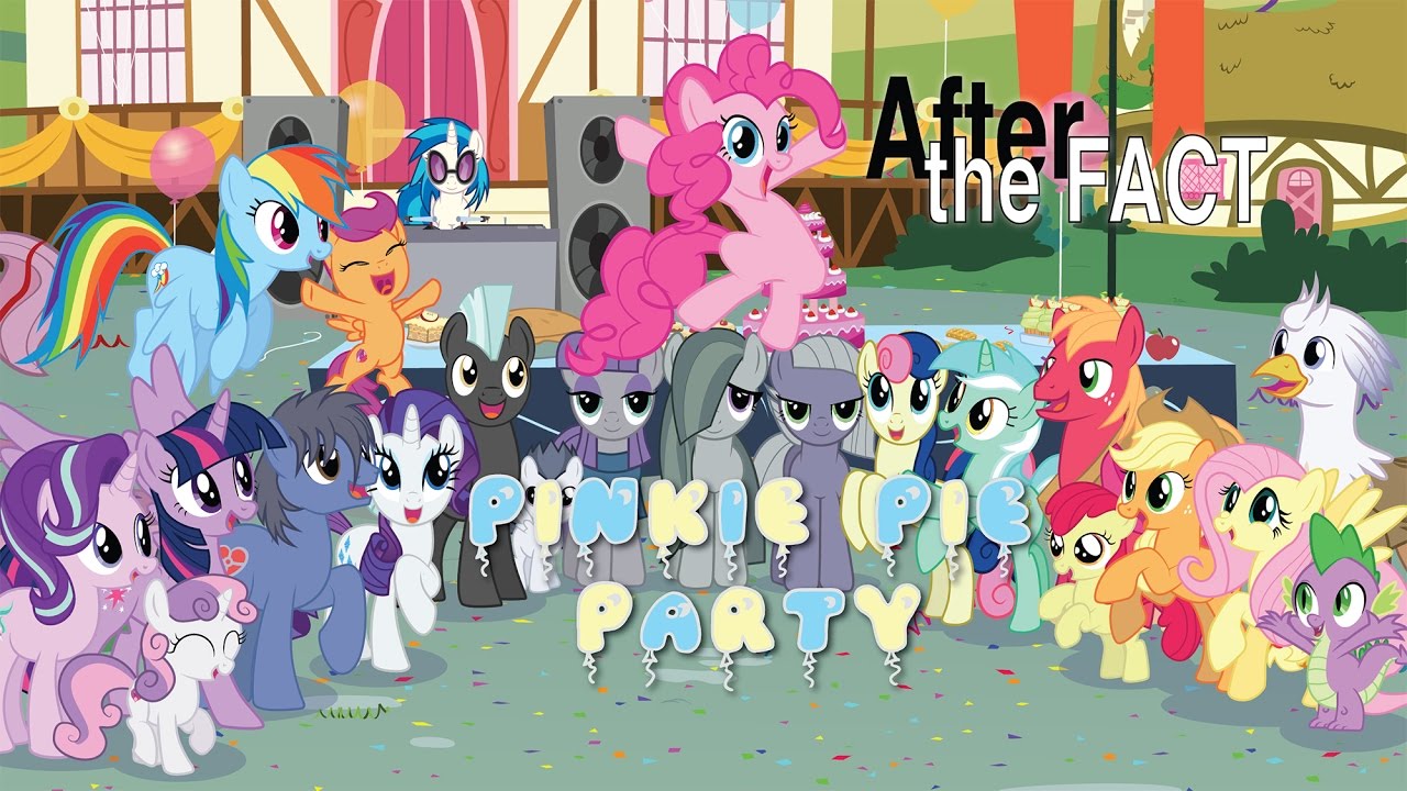 After the Fact: Pinkie Pie Party