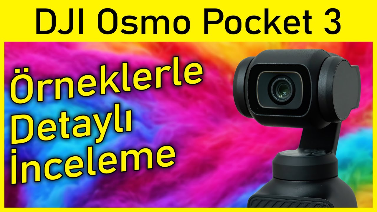 Pocket 3 Detaylı inceleme | Tüm Detaylarıyla Osmo Pocket 3 inceleme | Pocket 3 Kullanım Rehberi