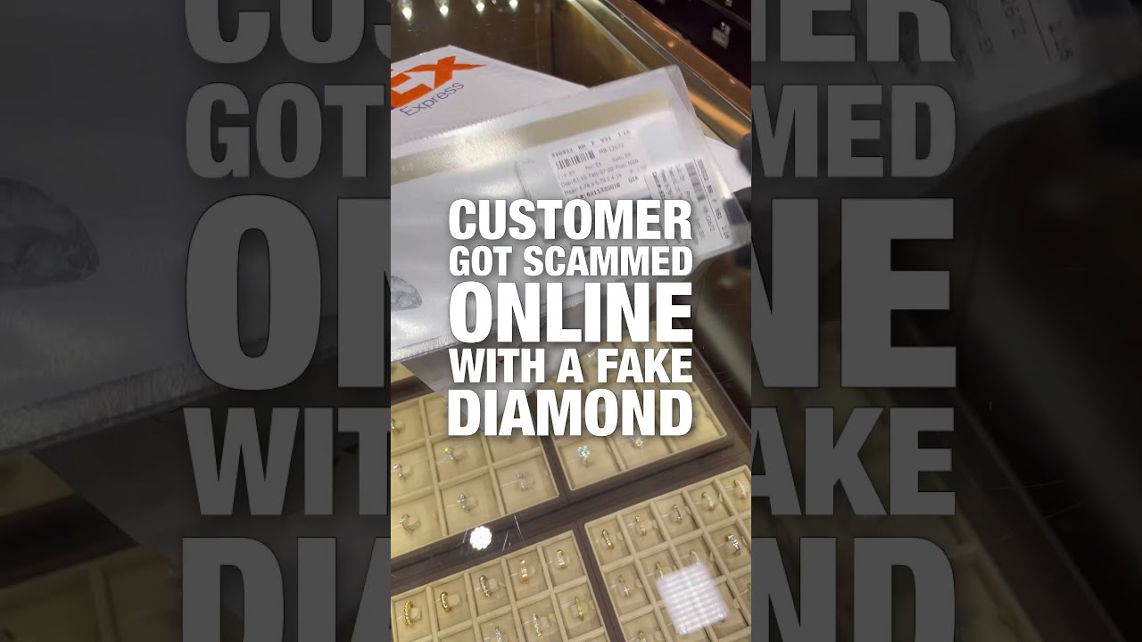 Customer Got SCAMMED Online With a FAKE Diamond (HERE&rsquo;S WHAT HAPPENED!)