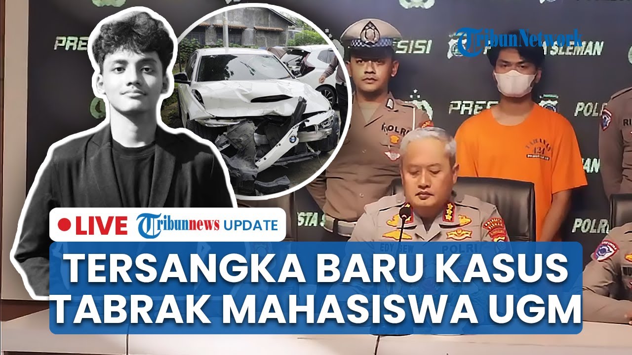 🔴 LIVE: Potensi Tersangka Baru Kasus BMW Tabrak Mahasiswa UGM, Ganti Plat Palsu Disuruh 'Atasan'