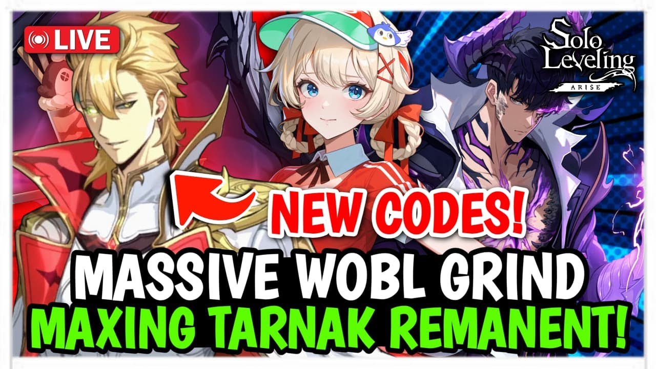 MORE NEW CODES! MASSIVE WOBL TARNAK GRIND! F2P & P2W MAXING - Solo Leveling: Arise