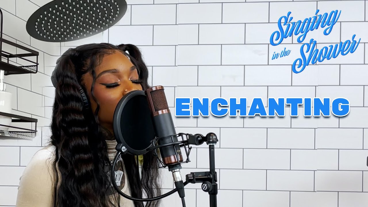 Enchanting - Needy (Live Performance) | Singing in the Shower