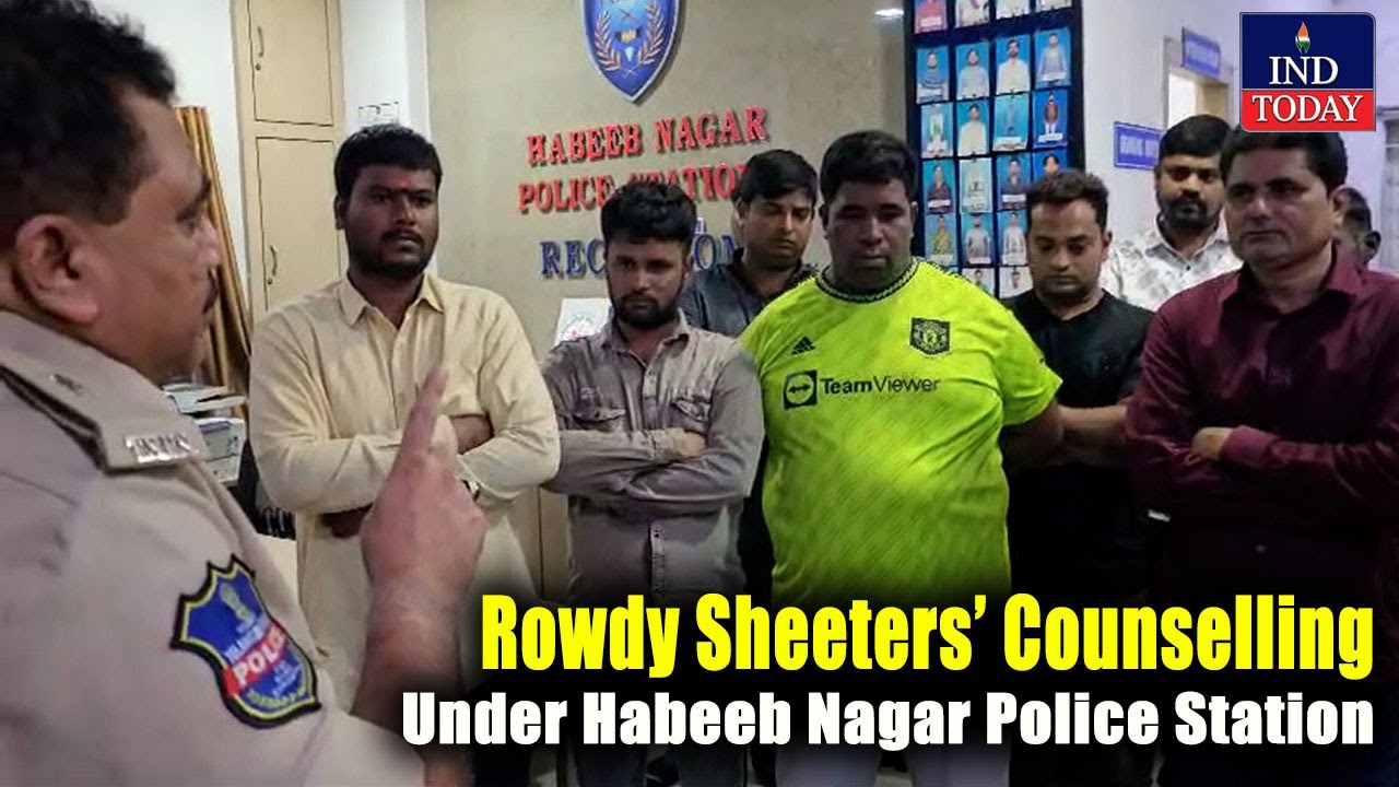 Rowdy Sheeters' Counseling Under Habeeb Nagar Police Station | 