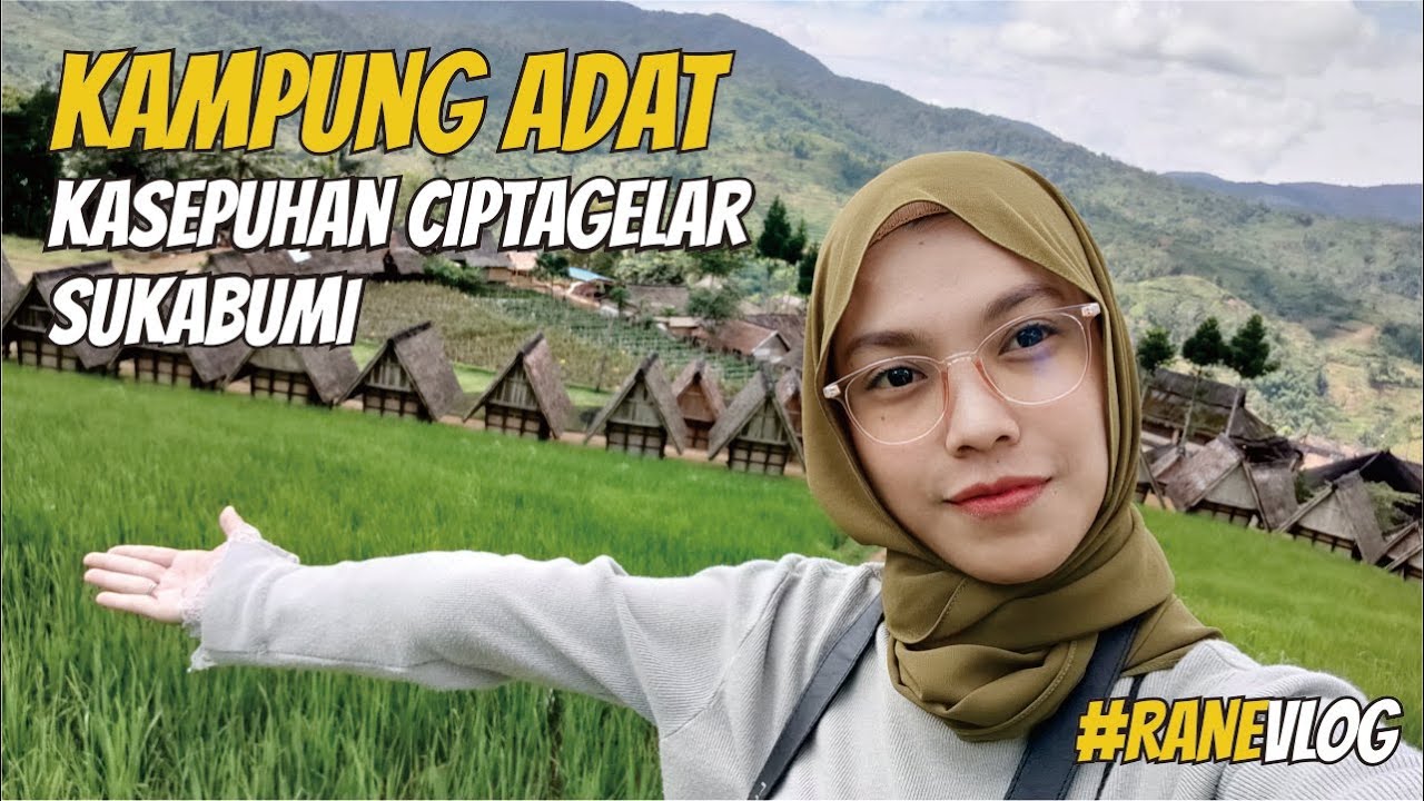 Daily Vlog ke Kampung Adat Kasepuhan Ciptagelar | Trip 4D3N ke Desa Ciptagelar, Cisolok, Sukabumi