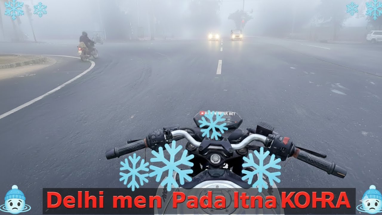  Delhi mein Pada Itna KOHRA🥶🥶