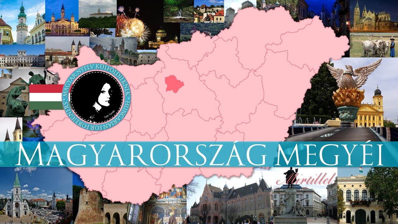 Magyarorsz&aacute;g megy&eacute;i │ Hungarian counties │Hungarian for foreigners