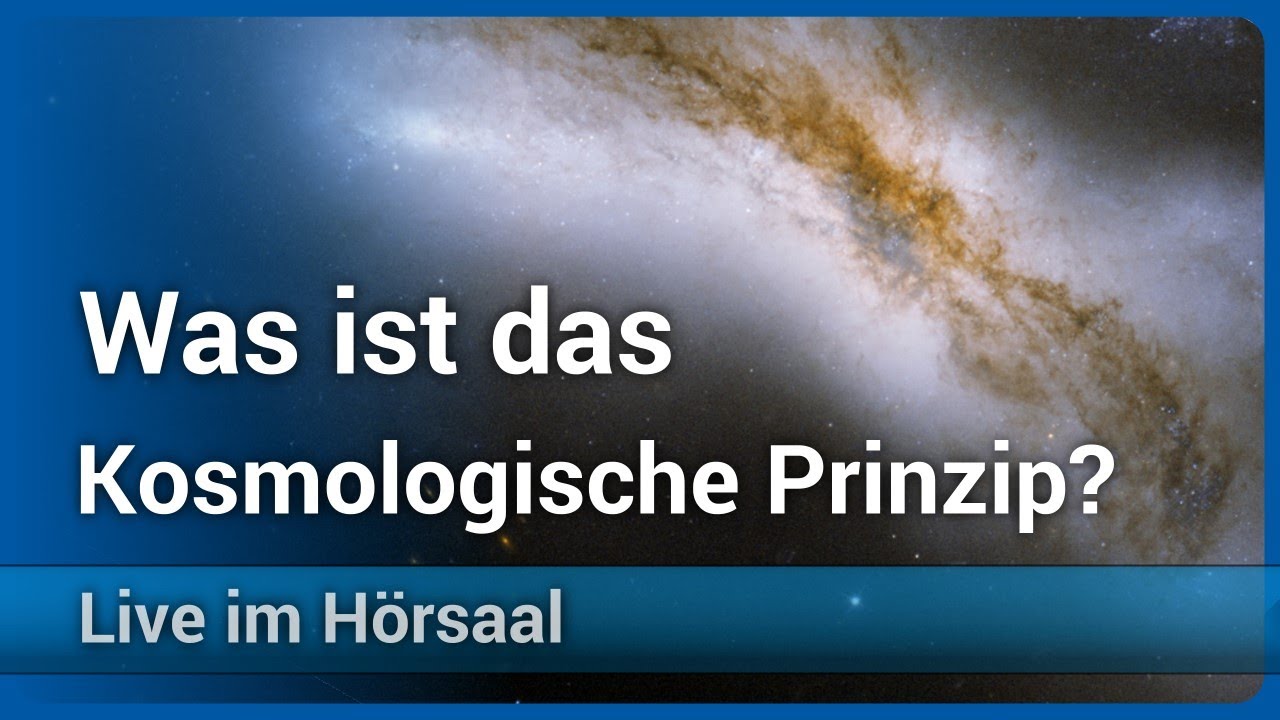 Kosmologisches Standardmodell &bull; Was ist das Kosmologische Prinzip? | Jenny Wagner