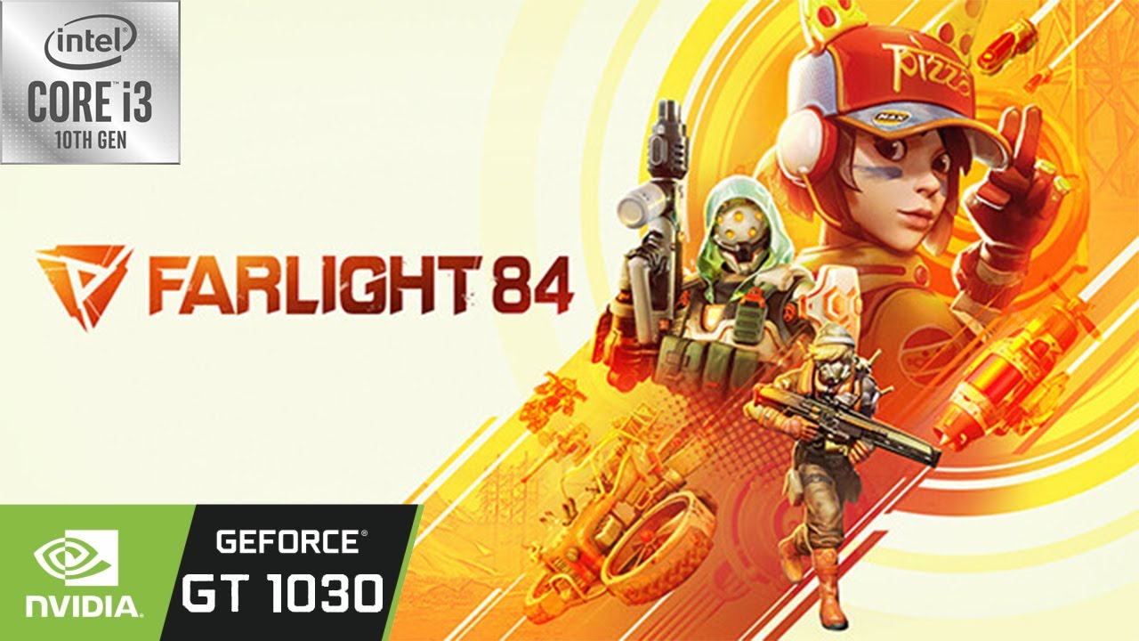 Farlight 84 - Steam  | GT 1030 | i3 10105 | 8GB RAM - 1080p