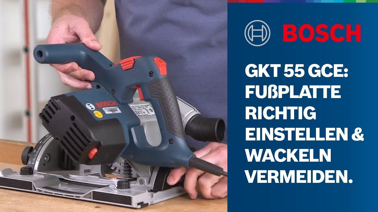 Bosch Professional GKT 55 GCE – Richtige Einstellung der Fußplatte