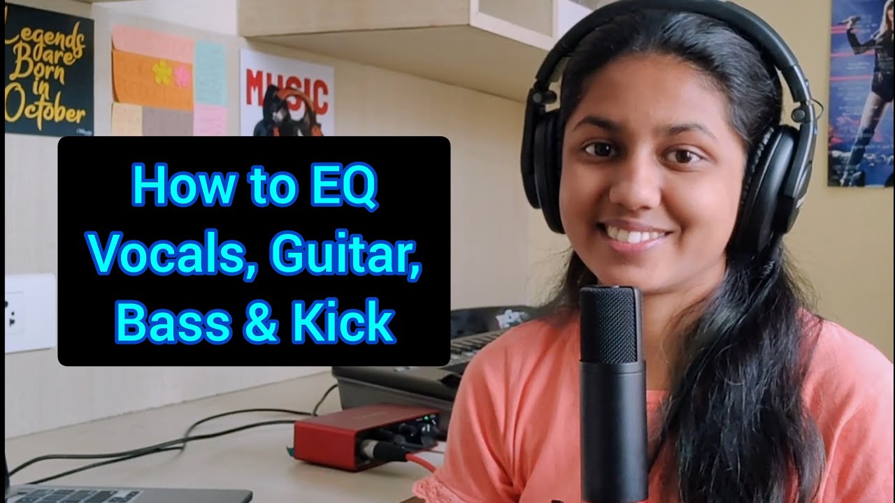 How to EQ Vocals, Guitars, Bass and Kicks