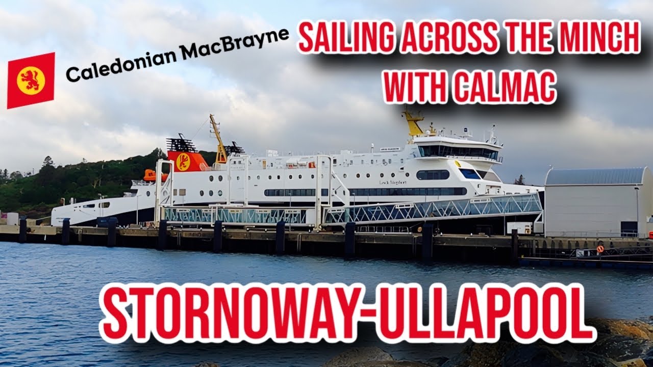 Плавание через Минч на Calmac | Сторновей - Аллапул
