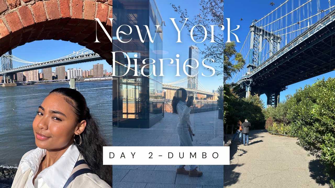 New York Diaries I Vlog 2- Dumbo and Brooklyn