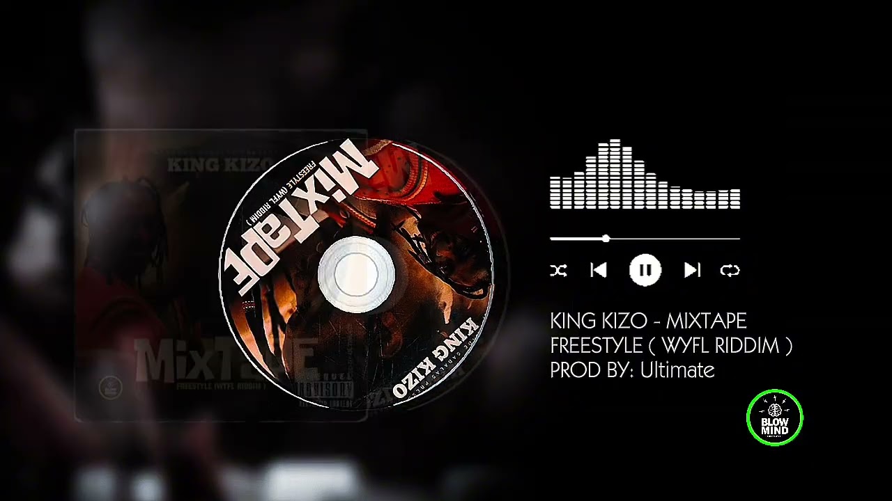 King Kizo - Mixtape Freestyle (WYFL RIDDIM) ©2026 Audio Mp3.