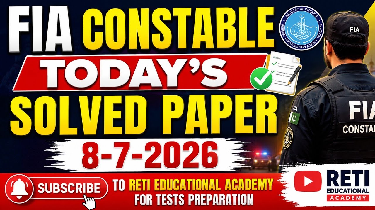 FIA Today's Solved Paper 8-7-2026 | FIA Constable Solved Paper 8 July 2026 FIA Morning Paper Solved 