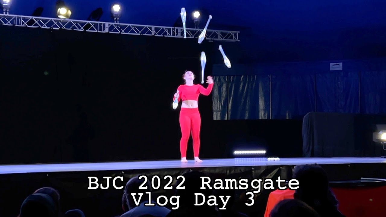 British Young Juggler of the Year - BJC 2022 Ramsgate - Vlog Day 3
