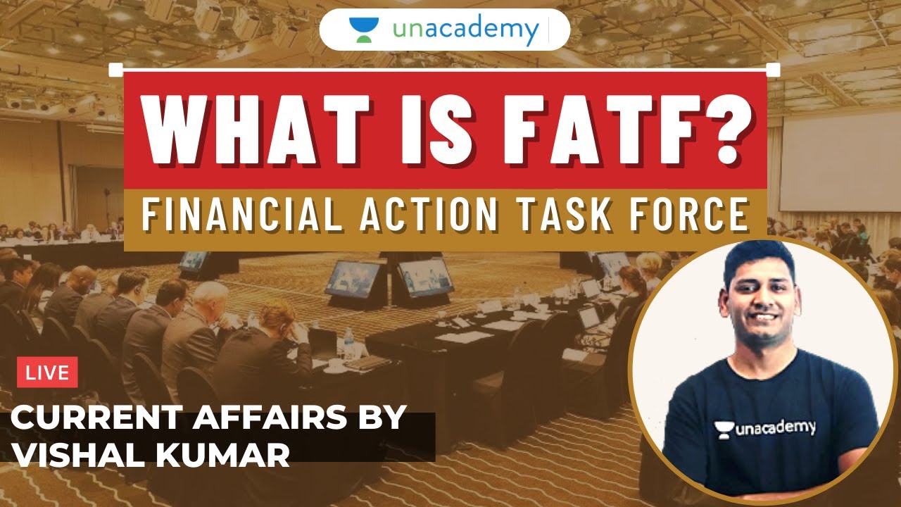 What is FATF? | Financial Action Task Force | FATF & It's Importance | Current Affairs by Vishal Sir
