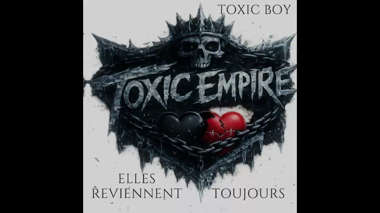 Toxic empire :  Elles reviennent toujours