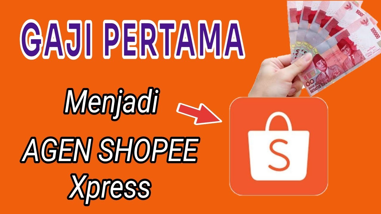 AGEN SHOPEE GAJI PERTAMA SETELAH MENJADI AGEN SHOPEE 2823 ||INFO TERBARU !