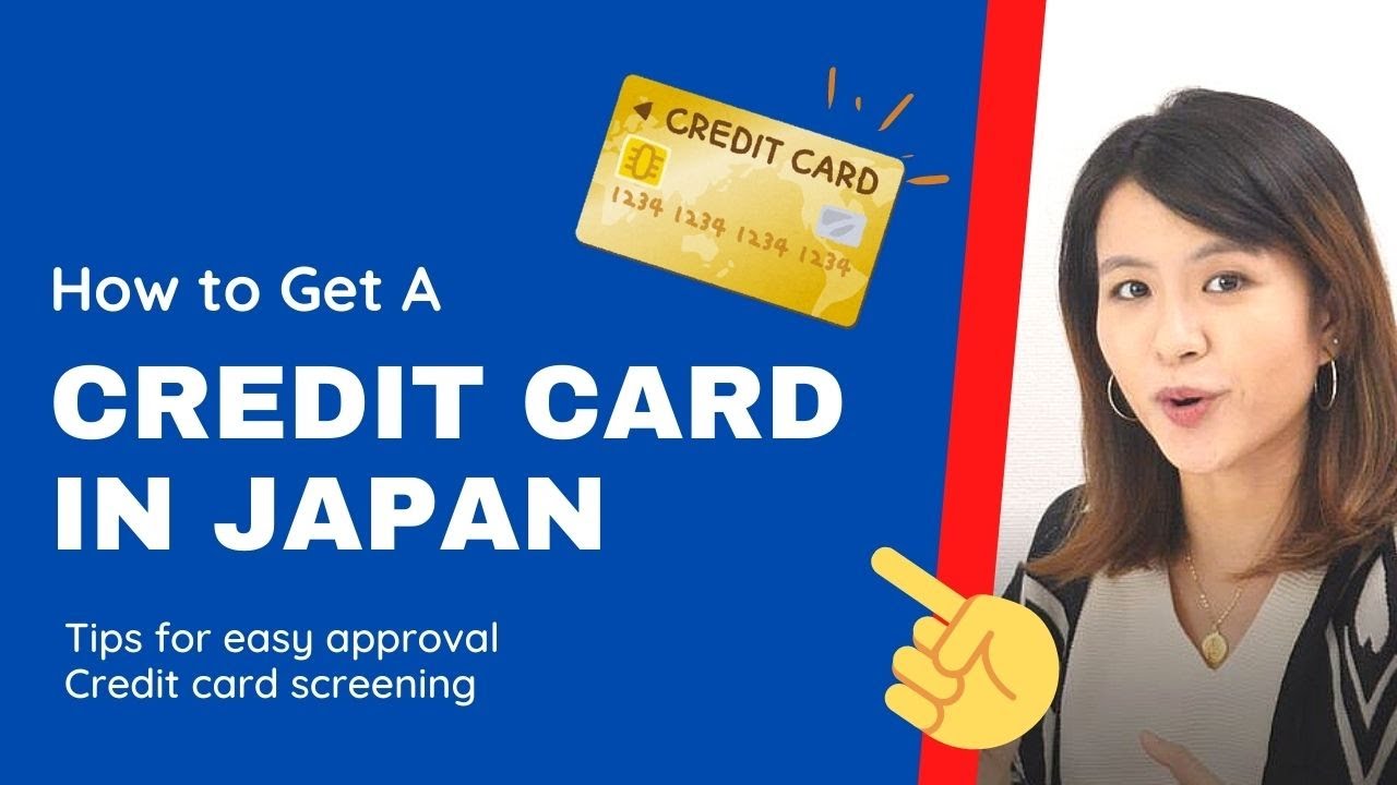 How to Get a Credit Card in Japan for Foreigners | 10 Recommended Fast-Approval Credit Cards & More!