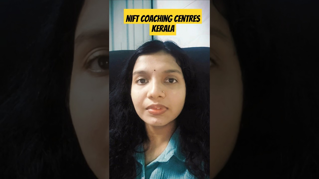 NIFT Coaching Centres Kerala #niftentrance #niftpreparation #niftexam #entranceexam #coaching #exams