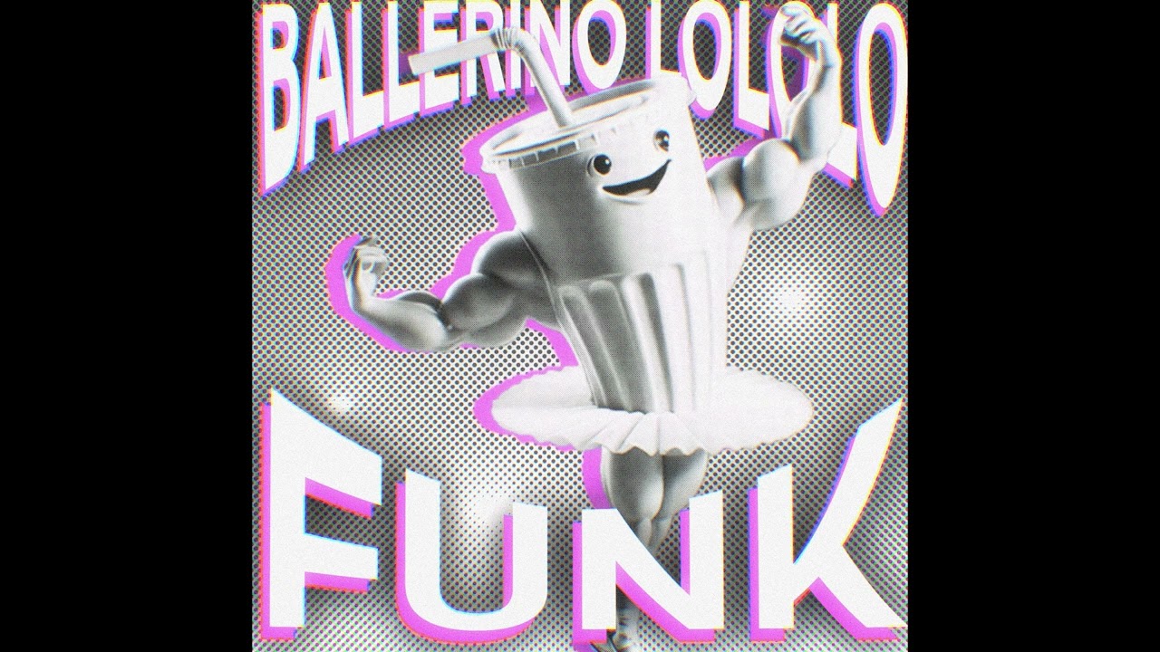 Ballerino Lololo FUNK