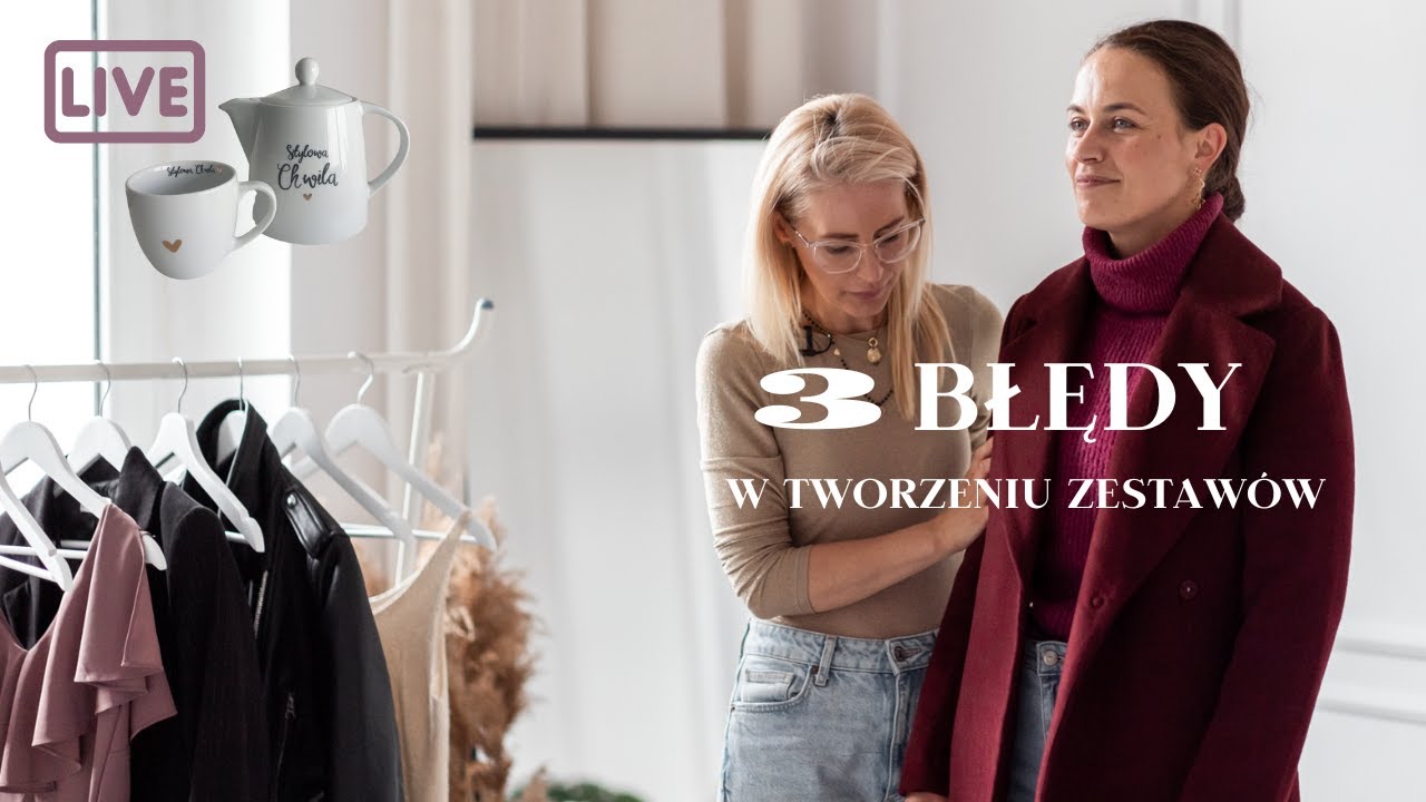 3 BŁĘDY W TWORZENIU ZESTAWÓW UBRAŃ