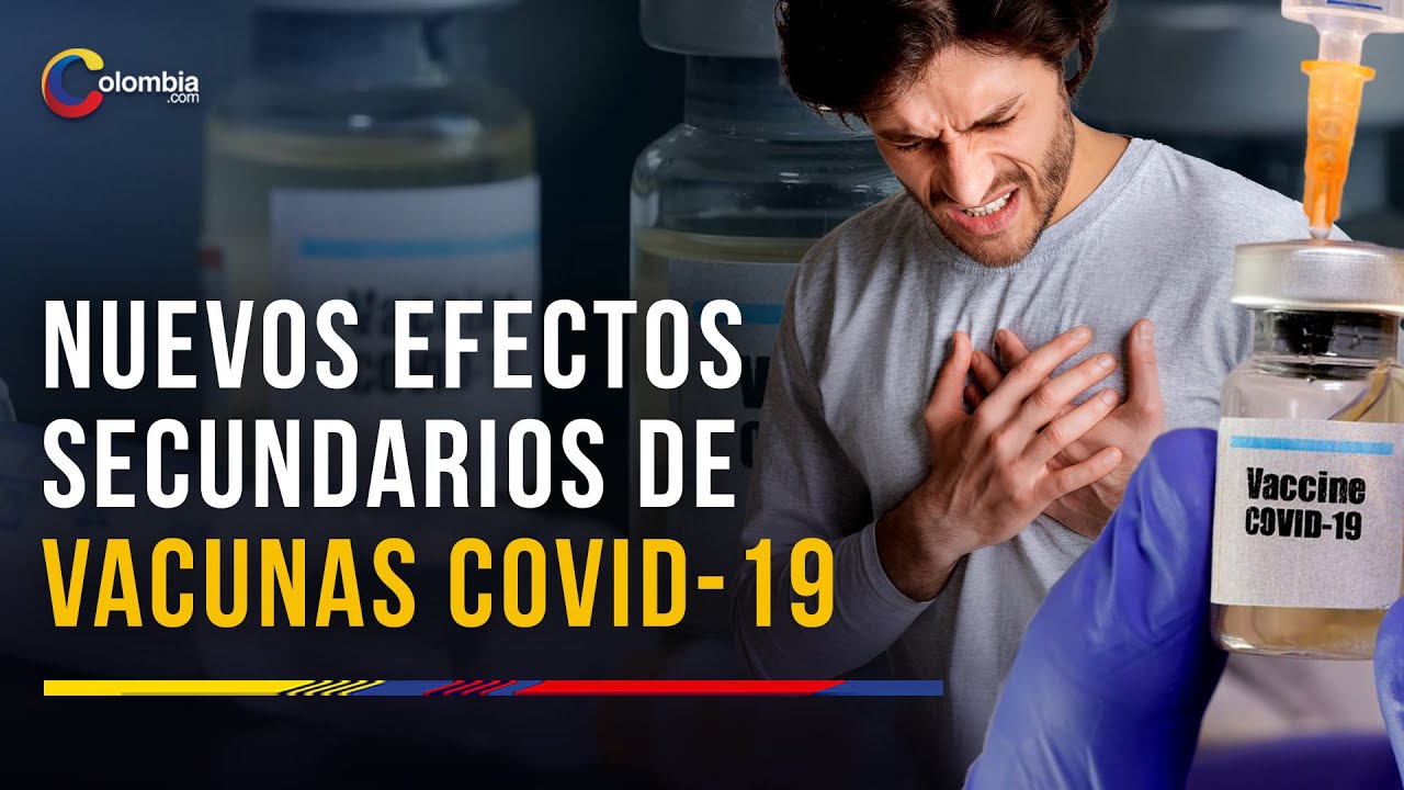 Vacunas contra el COVID 19: encuentran nuevos efectos secundarios relacionados con estos f&aacute;rmacos