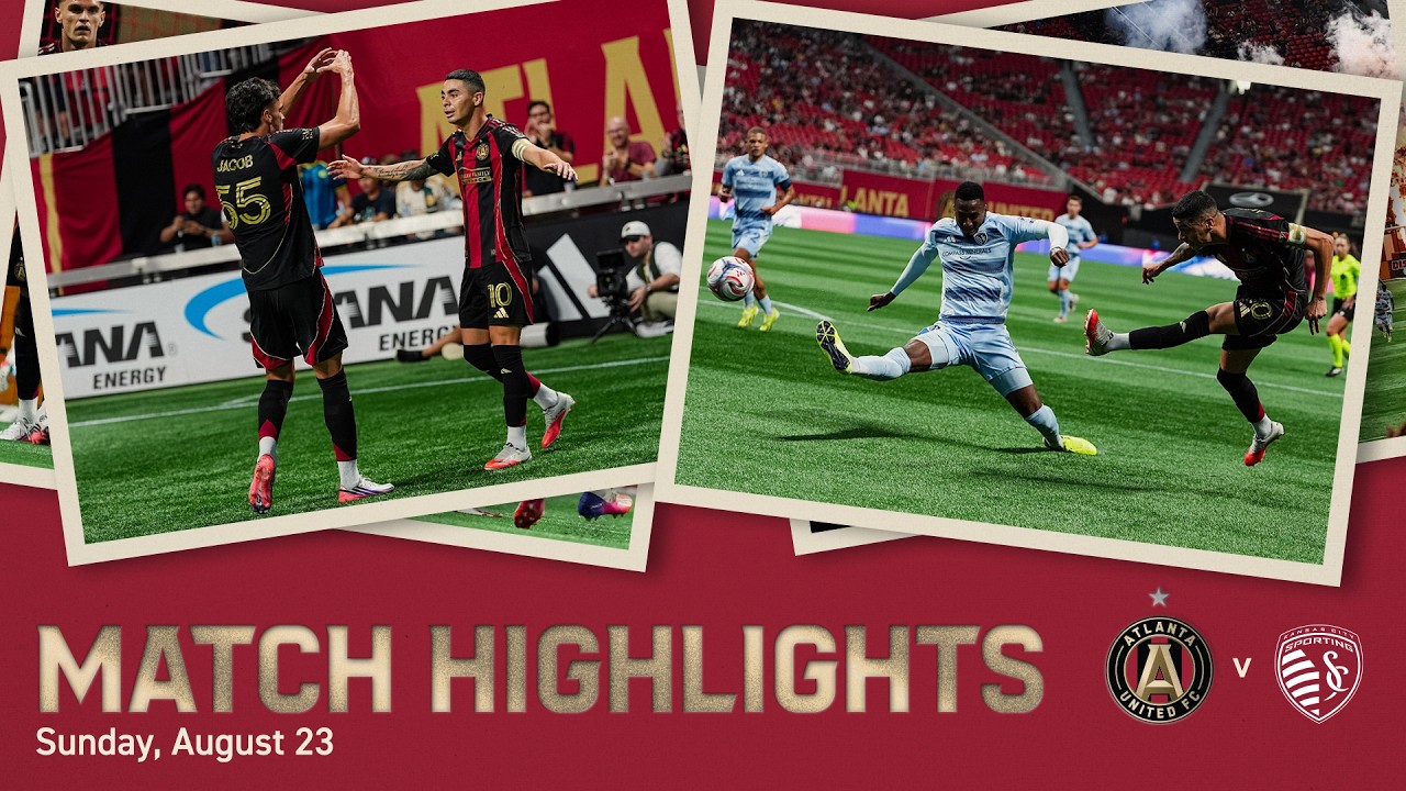 MATCH HIGHLIGHTS | Atlanta United vs  Sporting Kansas City