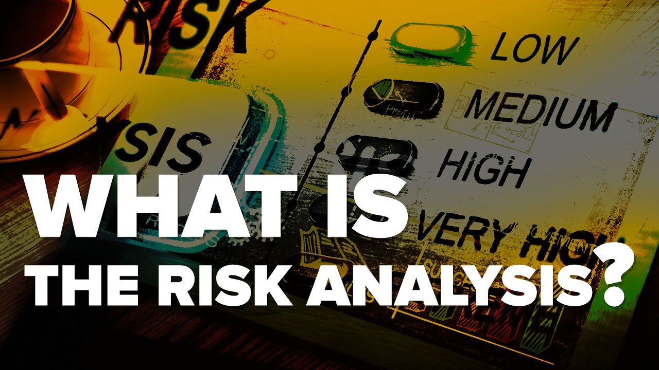 What Is The Risk Analysis?