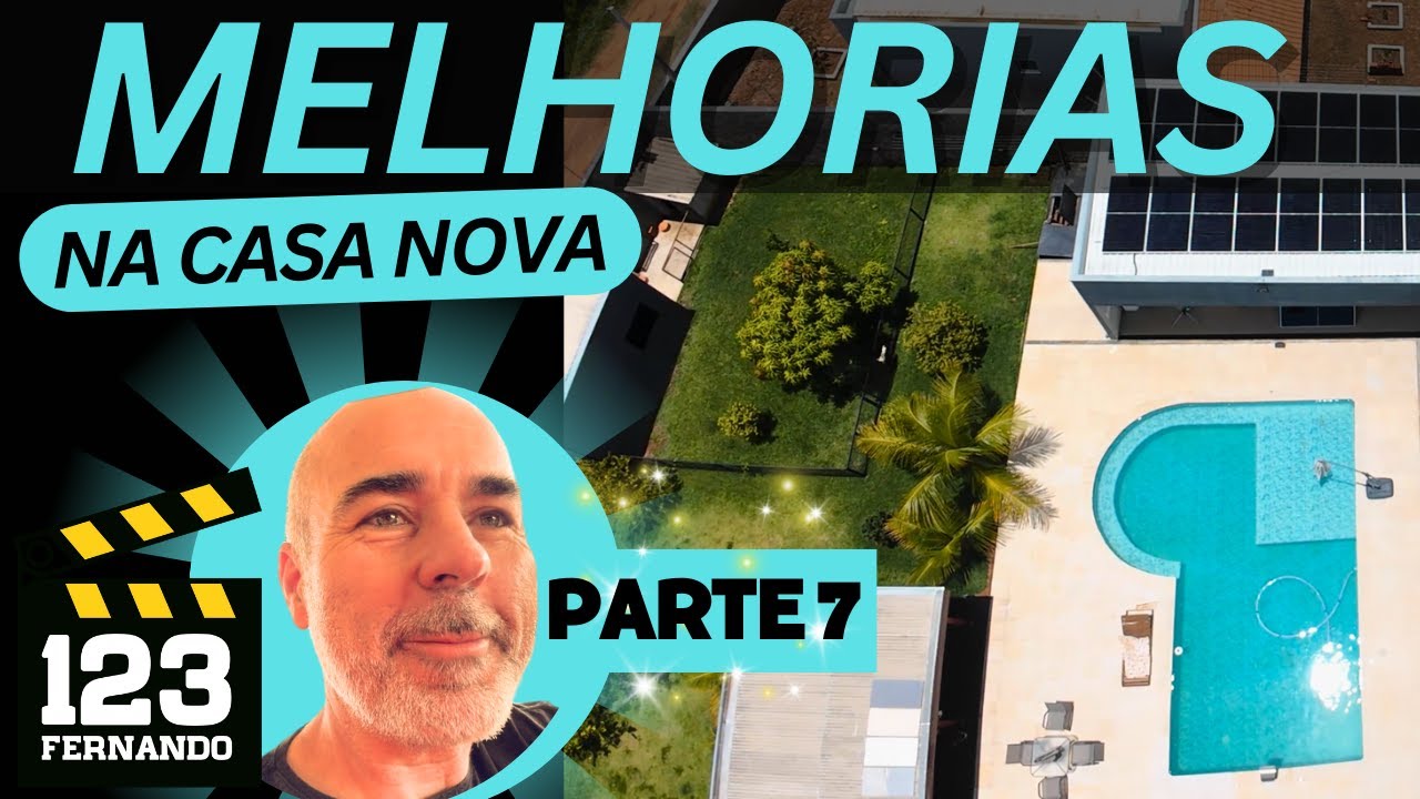 DIA A DIA E MANUTENÇÕES NA NOVA CASA CHÁCARA  #123FERNANDO PARTE 7