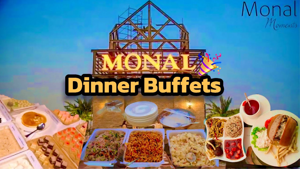 Best Dinner Buffet in Monal Restaurant Lahore I Pakistani Foods | Unlimited Mutton & Chicken Dishes