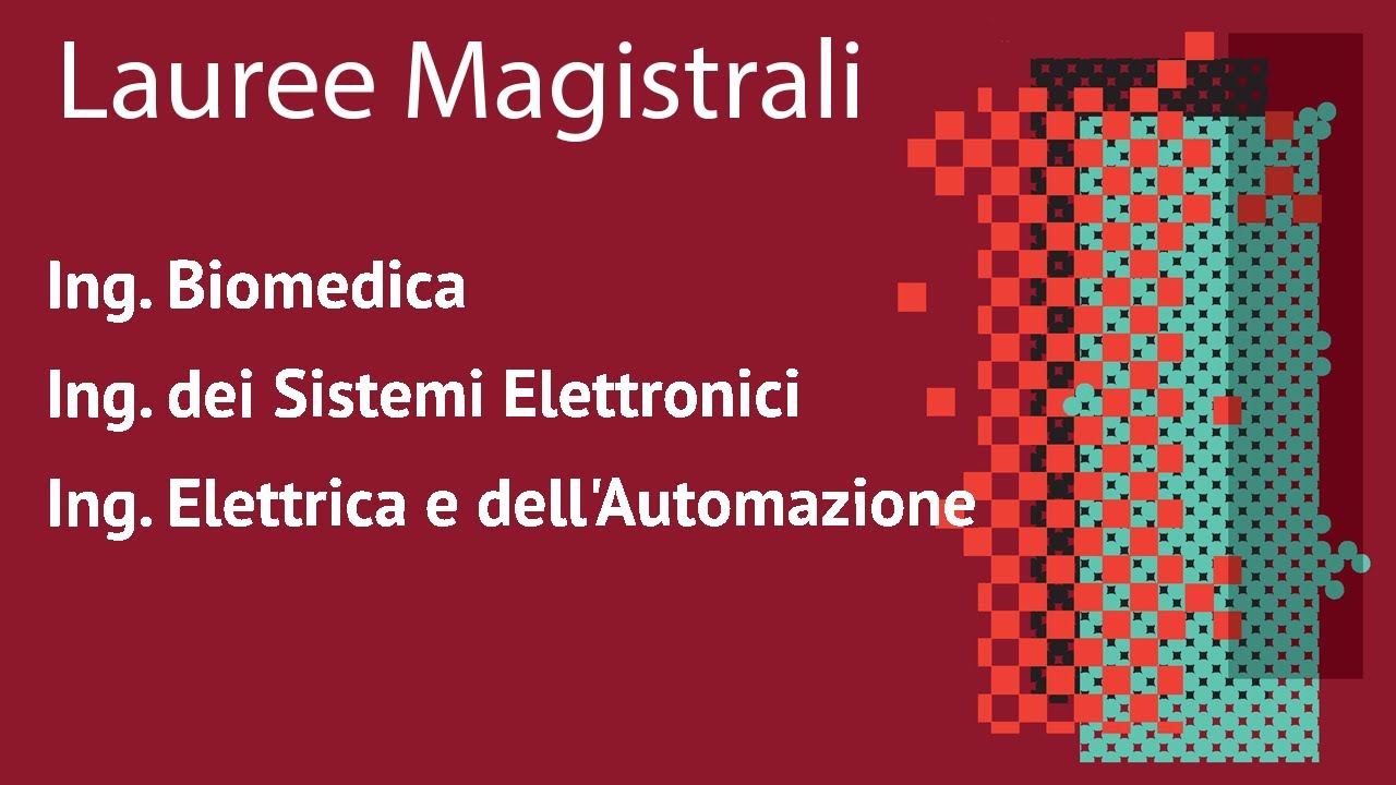 Open Day Magistrali - Ing. Biomedica, Elettrica e Automazione, Sistemi Elettronici - 14 Giugno 2023