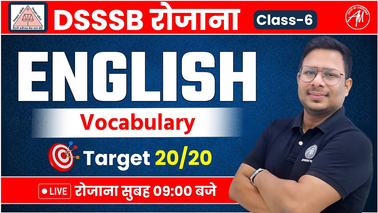 DSSSB English : Vocabulary Class-6 for DSSSB Exam 2024 by Adhyayan Mantra