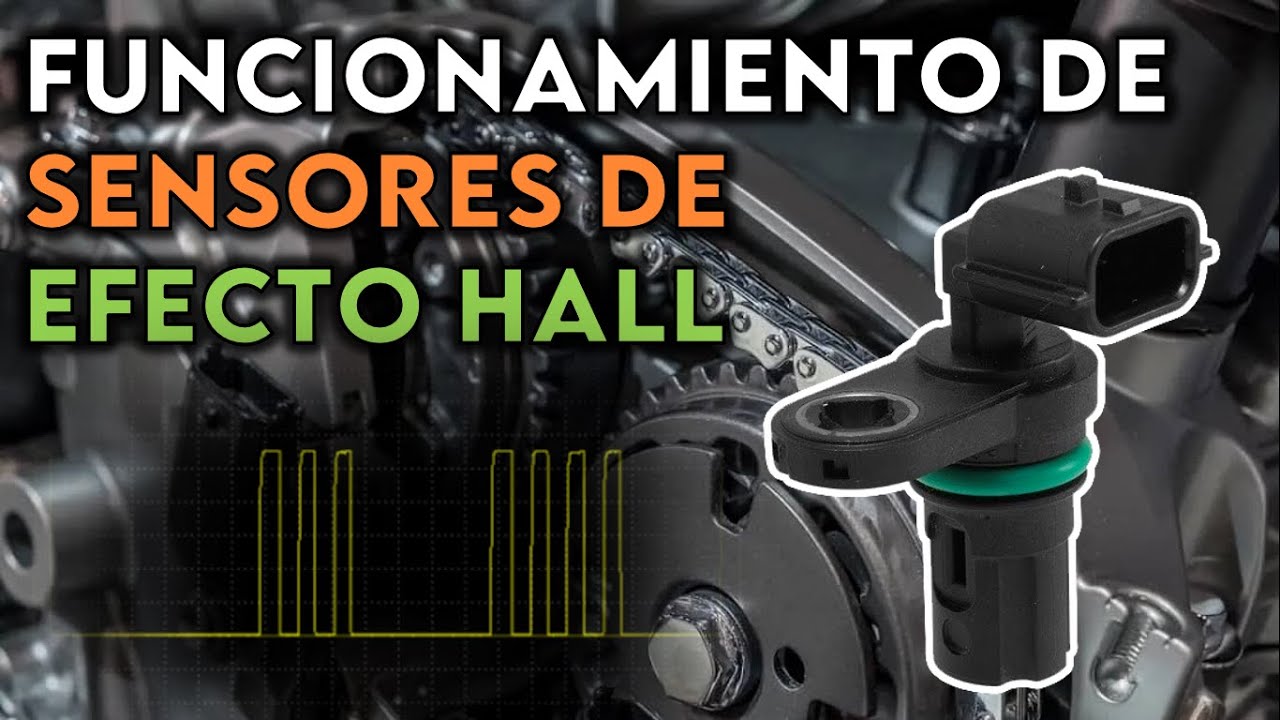 SENSORES DE EFECTO HALL (FUNCIONAMIENTO)