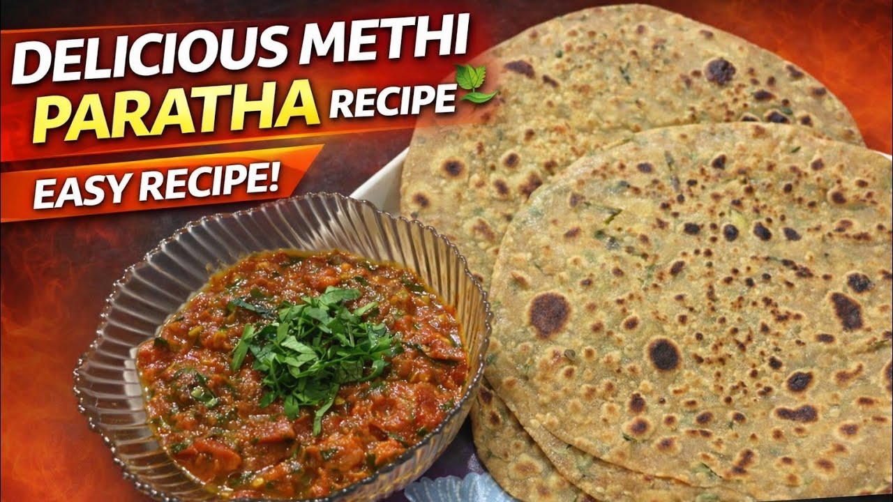 Methi Paratha Kaise Banaye | Soft, Tasty & Healthy Recipe | Winter Special #ParathaRecipe #EasyRecip