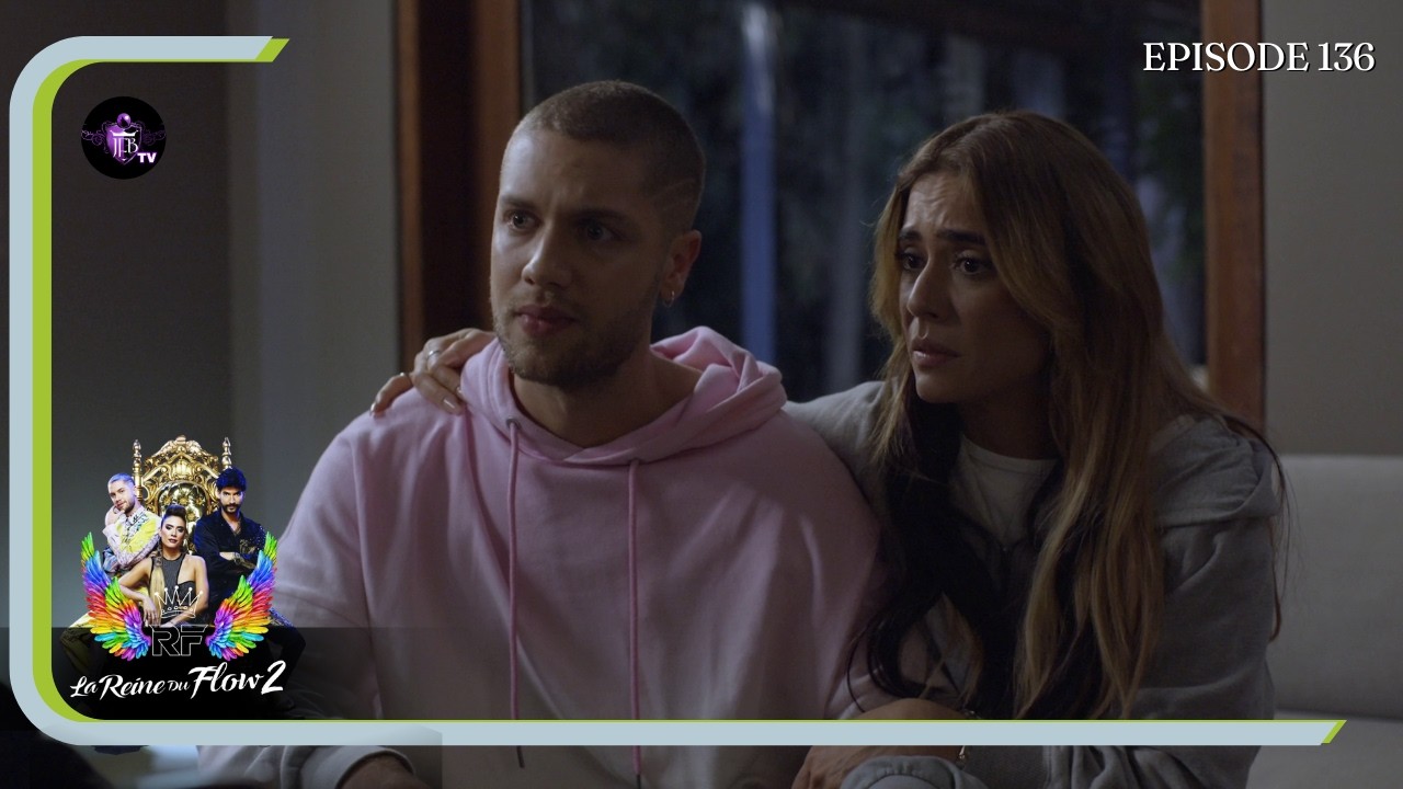 LA REINE DU FLOW SAISON2 Episode136 en Fran&ccedil;ais | HD