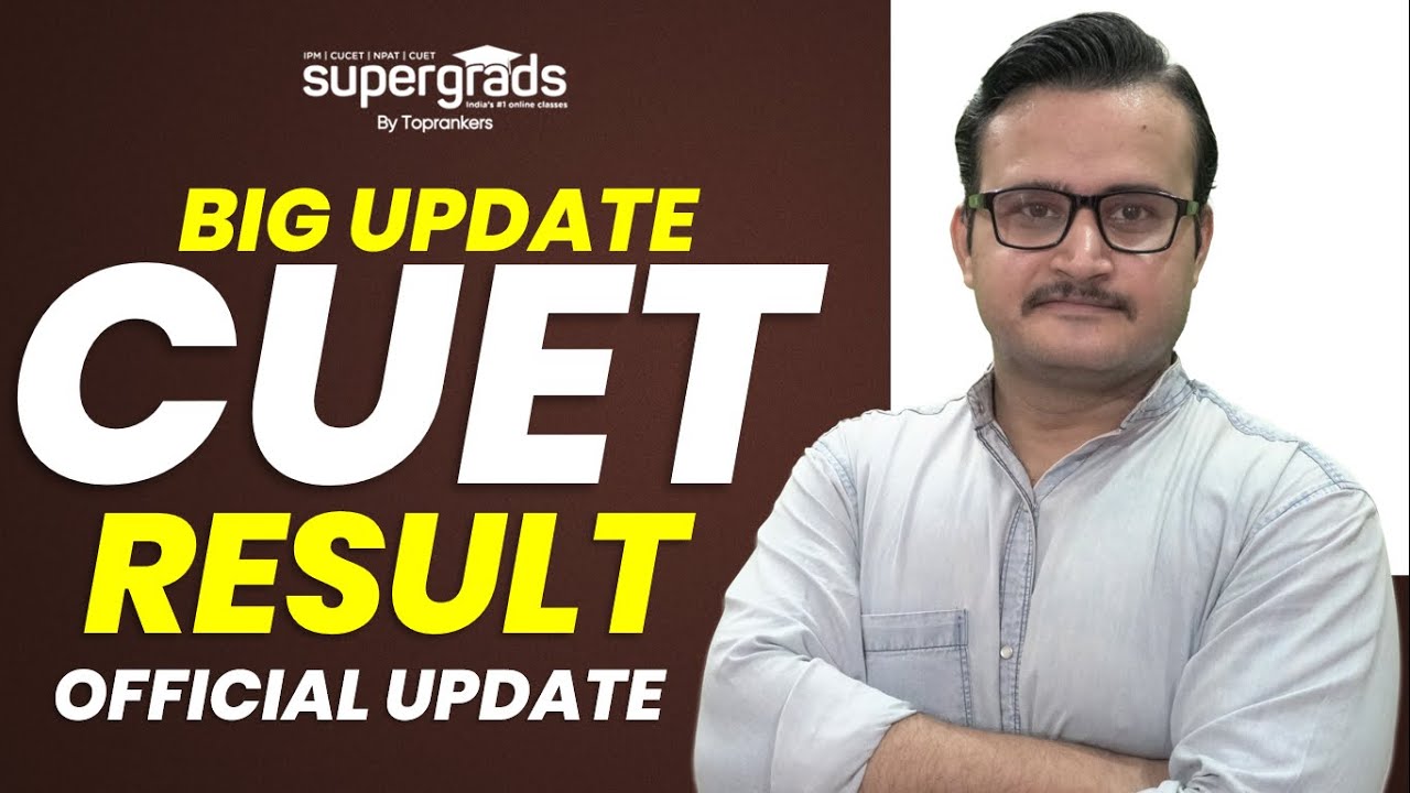 Big Update 🔥 | CUET 2022 Result Date OUT | CUET Result 2022 | CUET 2022 Latest Update