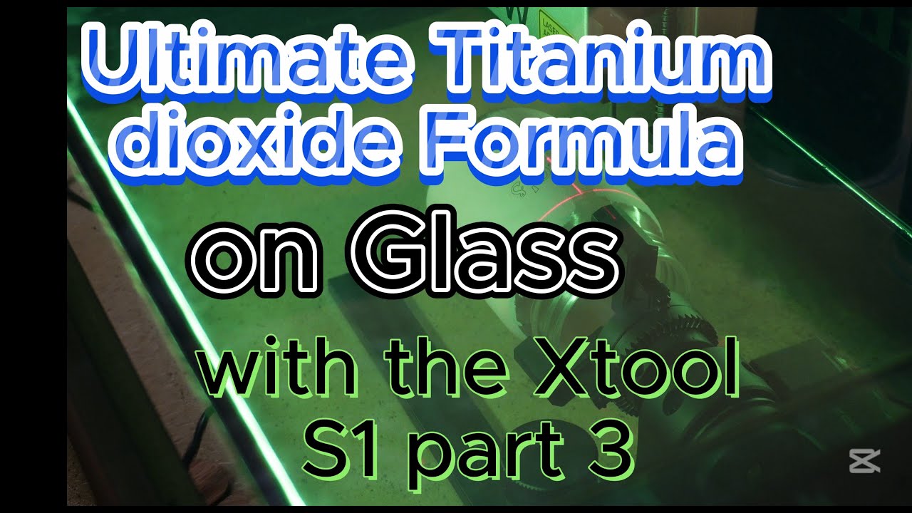 Titanium dioxide formula on glass with the xtool s1#education #business #money #fun #art #design