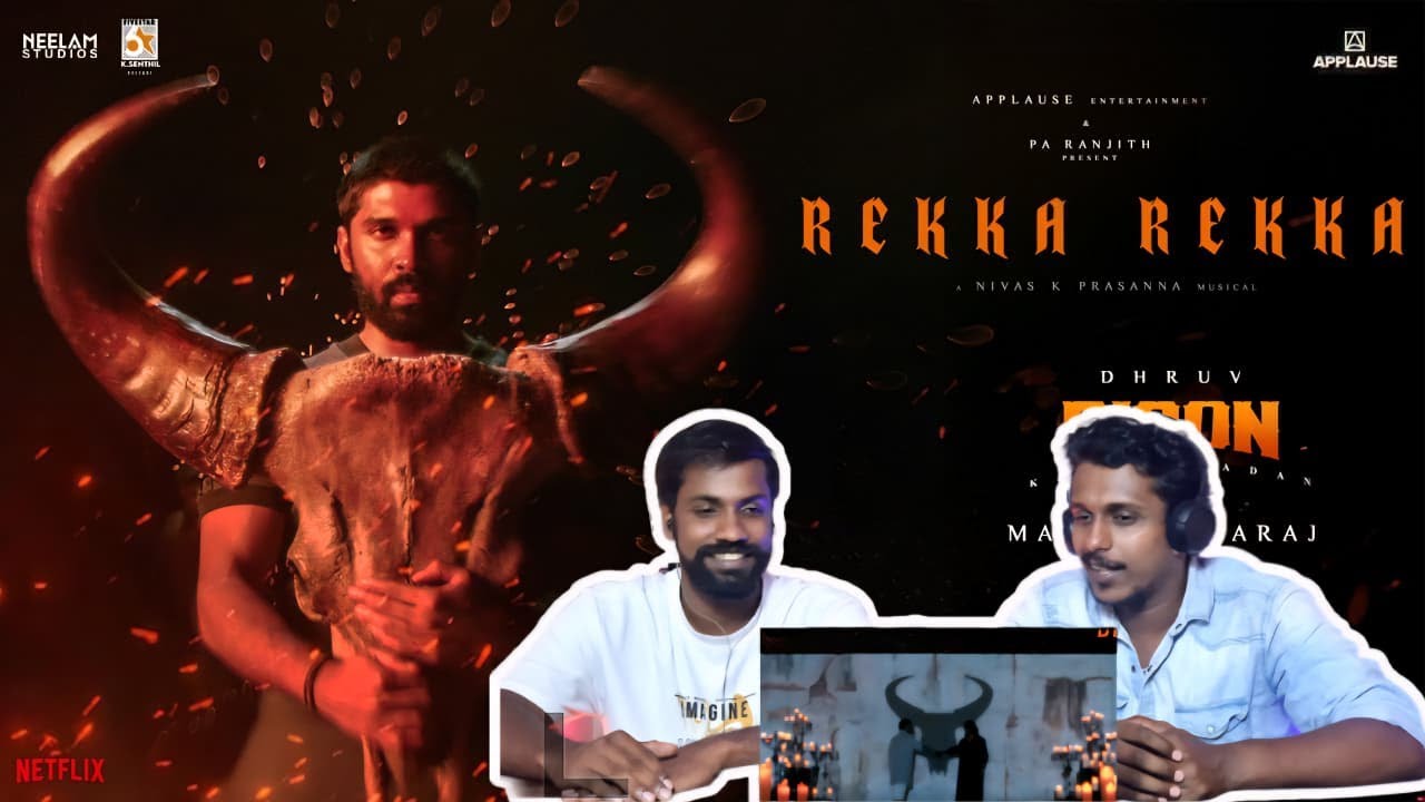 Rekka Rekka REACTION | Bison Kaalamaadan | Dhruv Vikram | Mari Selvaraj|Nivas K Prasanna|Arivu|Vedan
