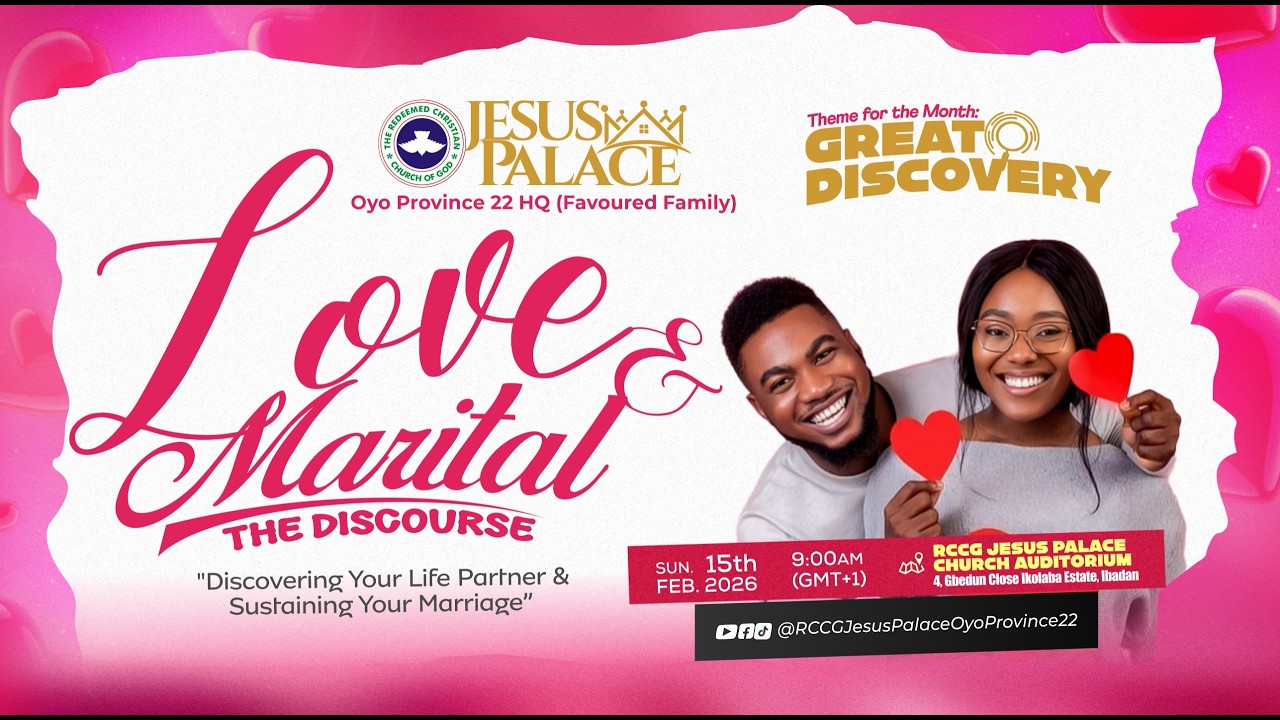 LOVE & MARITALS || RCCG JESUS PALACE OYO PROVINCE 22 HQRTS || 2ND SERVICE || FEBRUARY 15TH, 2026
