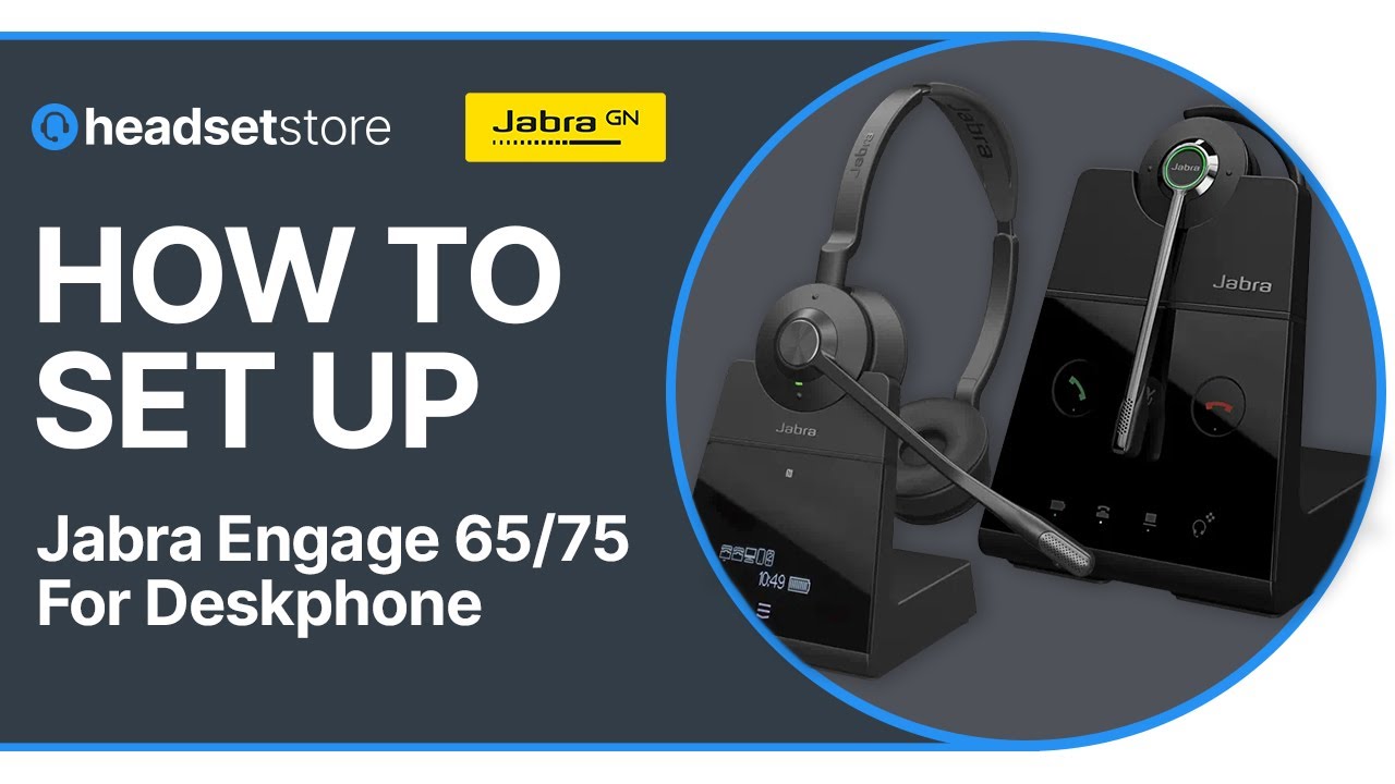 Jabra Engage 65/75 Deskphone/Lifter Set Up