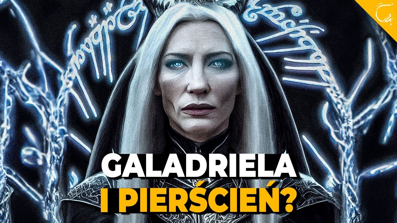 Co gdyby GALADRIELA wzięła PIERŚCIEŃ dla siebie? Teorie z Śródziemia