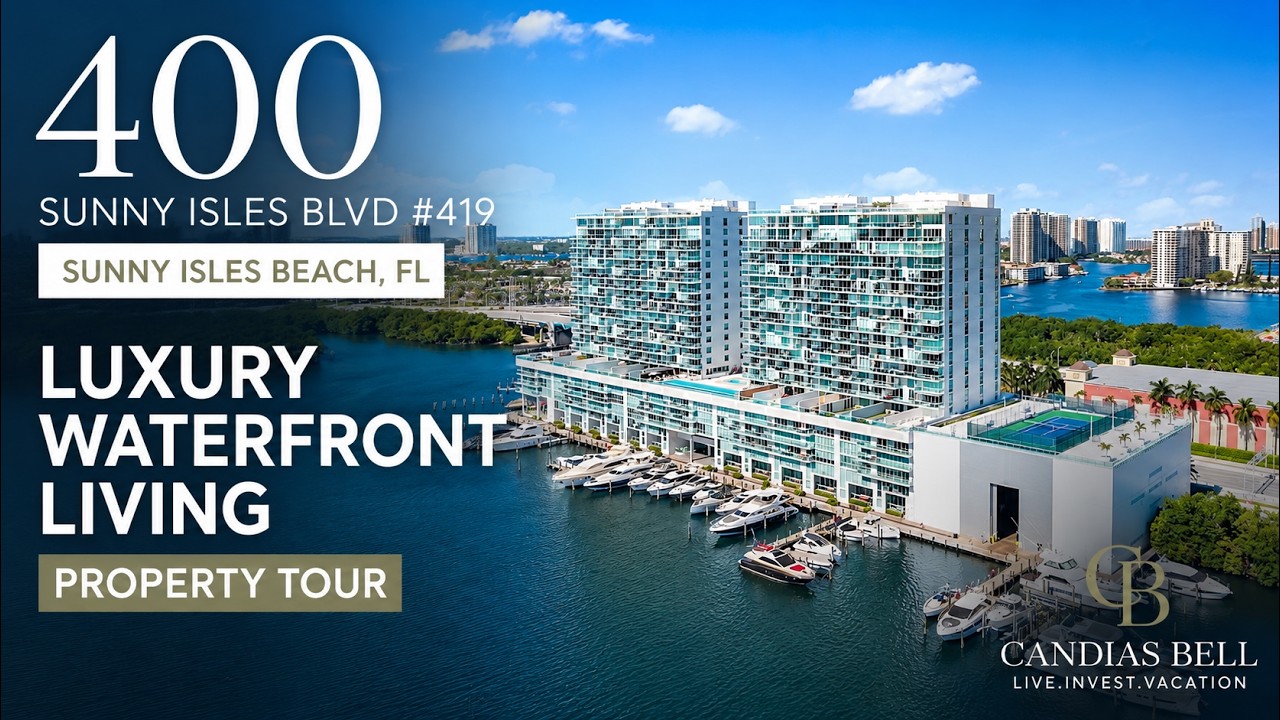 Luxury Waterfront Condo Tour | 400 Sunny Isles, #419 Sunny Isles Beach FL